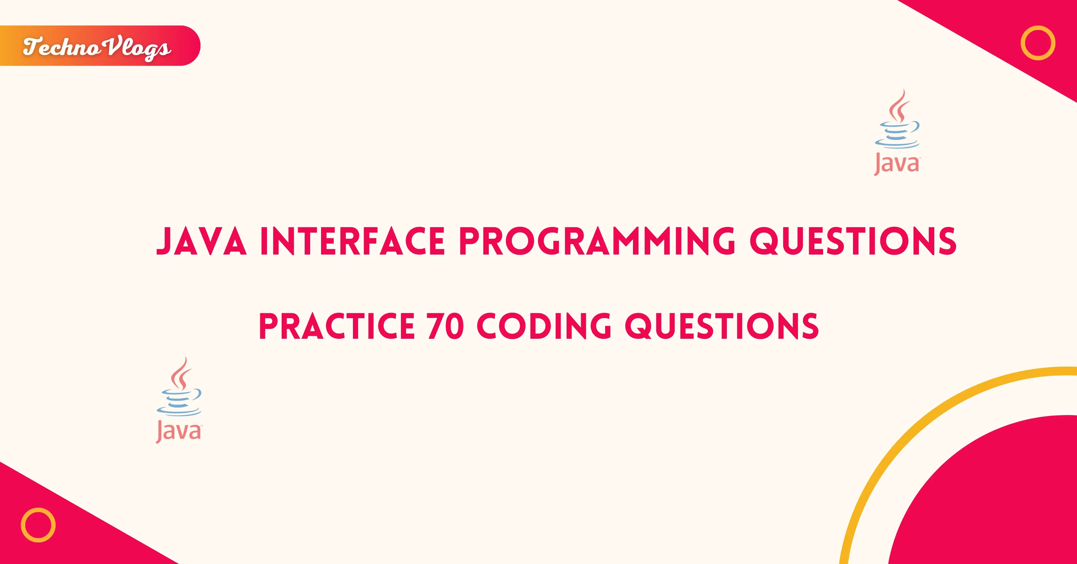  Practice 70 Java Interface Programming Questions TechnoVlogs