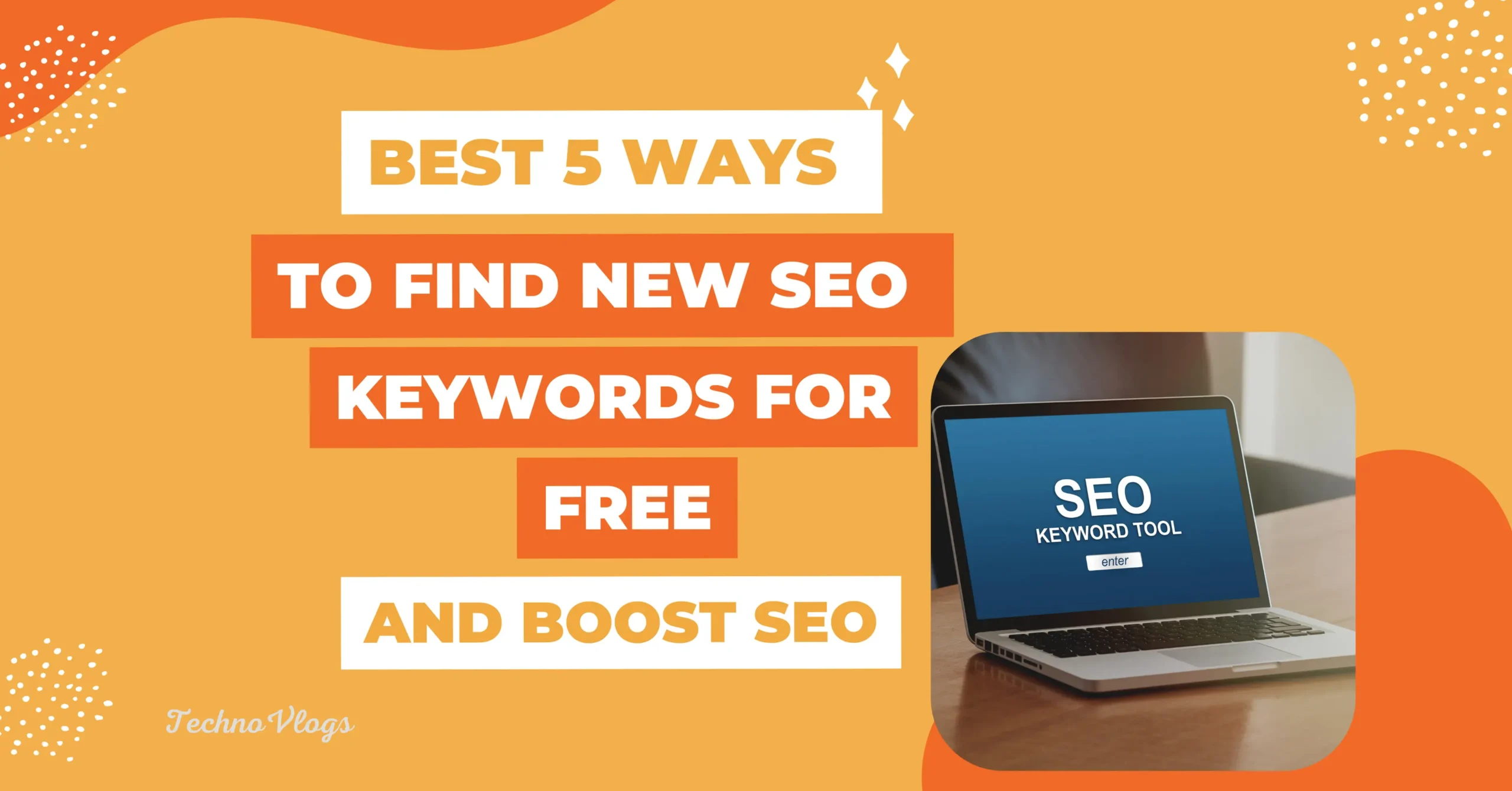 Best 5 Ways to find new SEO keywords for free and boost SEO