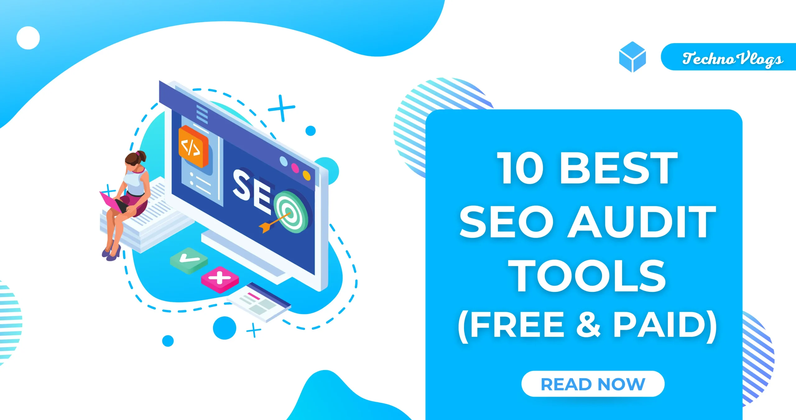 Top 10 SEO Audit Tools To Boost Your Website Ranking in 2024