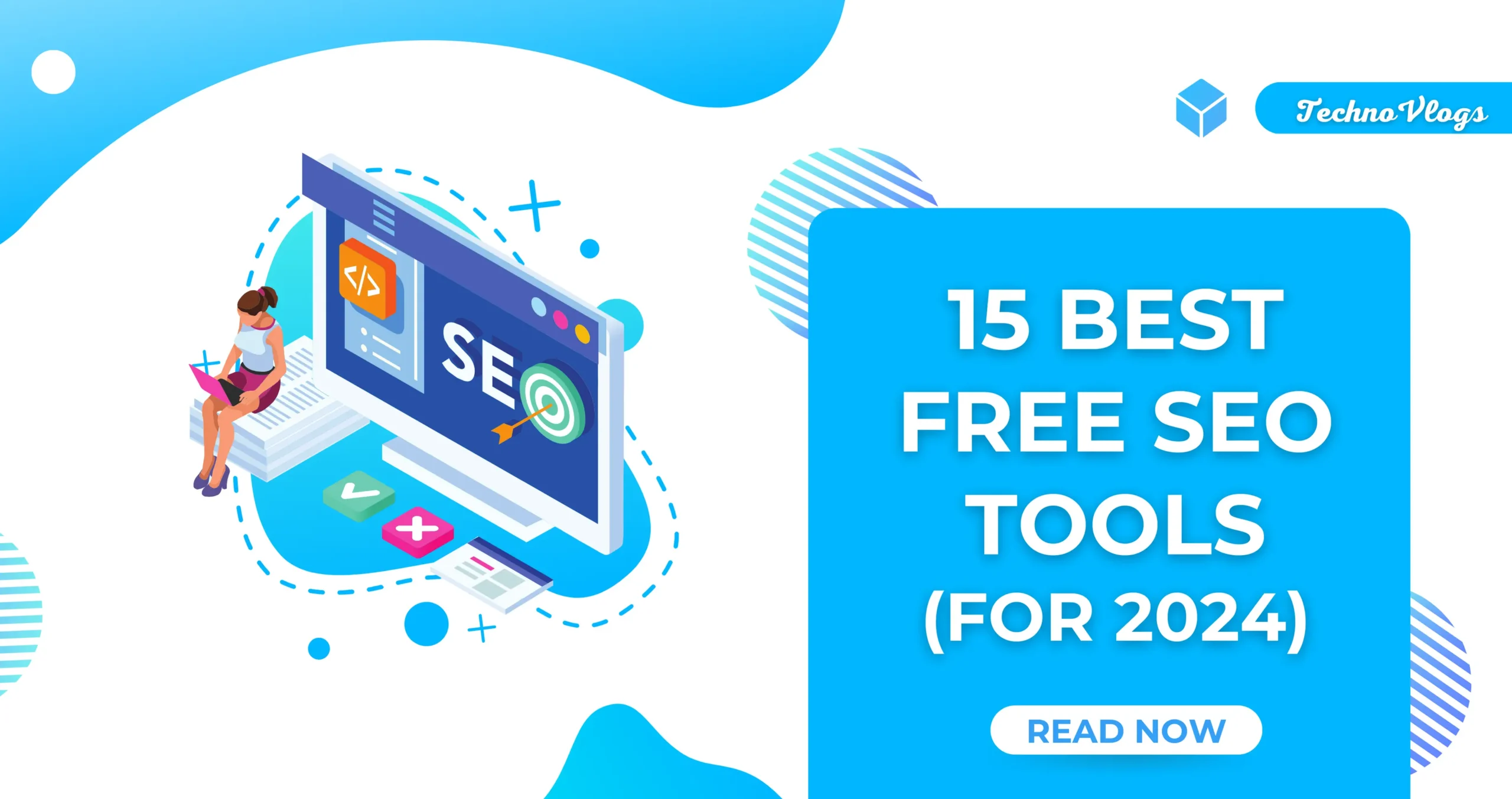 15 Best Free SEO Tools for 2024: Boost Your Ranking Today